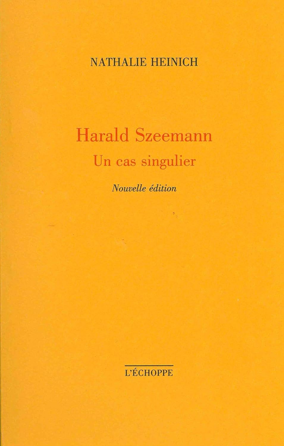 Harald Szeemann. Un cas singulier: nouvelle édition